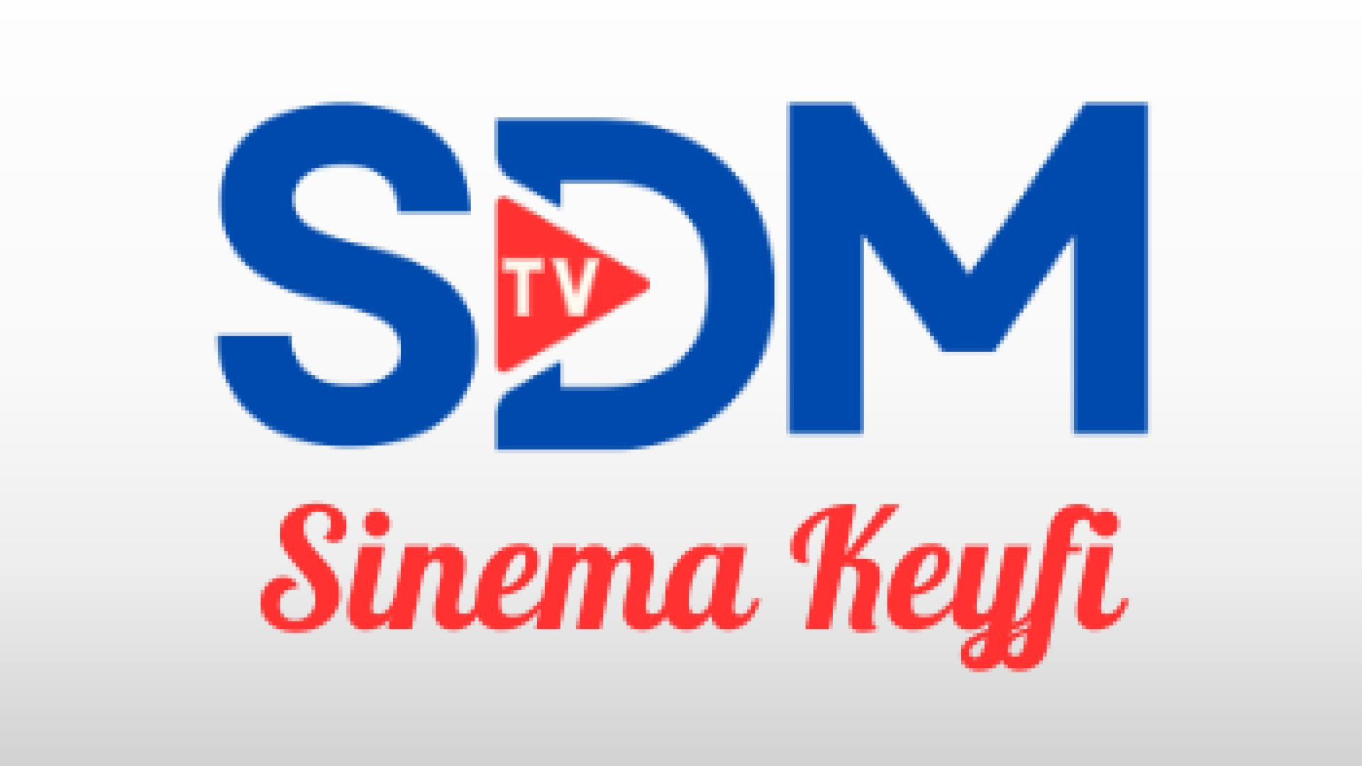 SDM TV Sinema Keyfi